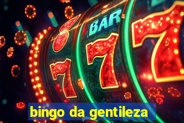 bingo da gentileza